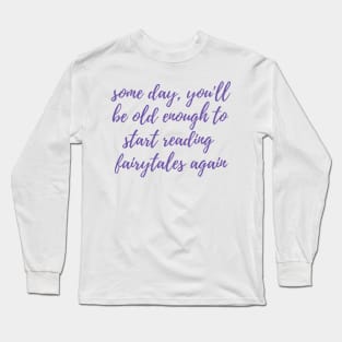 Start Reading Fairytales Long Sleeve T-Shirt